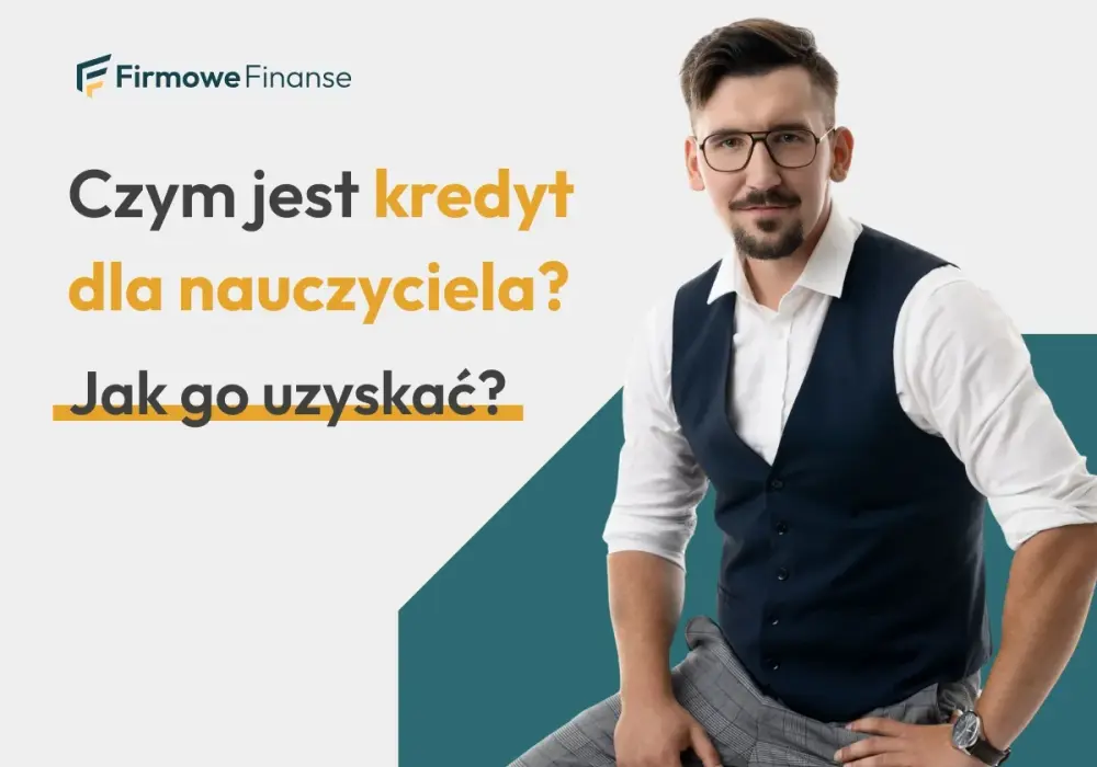 Pożyczka dla nauczycieli z ZFŚS - Jak ją dostać i uniknąć błędów?