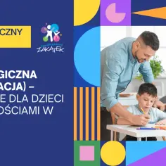 Terapia pedagogiczna w Sensorycznym Zakątku: wsparcie dla dzieci z trudnościami w nauce. Nauczyciel pomaga chłopcu w zadaniu.