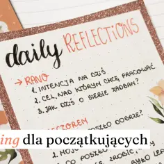 Zeszyt z "Daily Reflections" i naklejkami kwiatowymi. Podpowiada, jak prowadzić zeszyt pierwszoklasisty, z pytaniami na rano i wieczór.