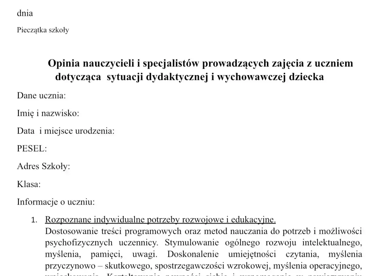 Opinia o uczniu zawiera dane ucznia, informacje o jego potrzebach rozwojowych i edukacyjnych, a także zalecenia dotyczące metod nauczania.