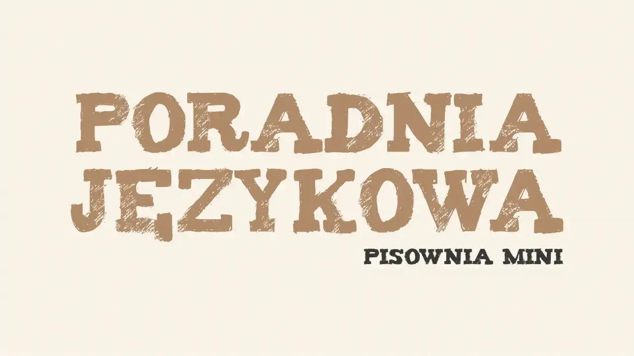 Poradnia Językowa Pisownia Mini – miejsce, gdzie znajdziesz pomoc w kwestiach językowych.