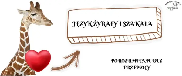 Język żyrafy - Spokojna komunikacja w szkole i domu