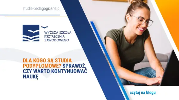 Studia podyplomowe a status studenta - Czy znasz różnice?