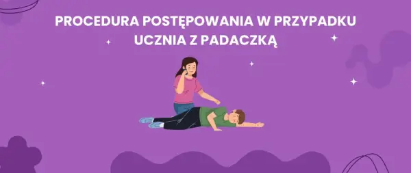 Padaczka w szkole - Gotowy plan działania dla nauczycieli