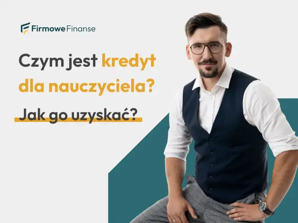 Pożyczka dla nauczycieli z ZFŚS - Jak ją dostać i uniknąć błędów?